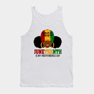 Juneteenth Is My Independence Day 1865 Black History African Tank Top